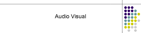 Audio Visual
